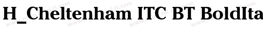 H_Cheltenham ITC BT BoldItalic字体转换